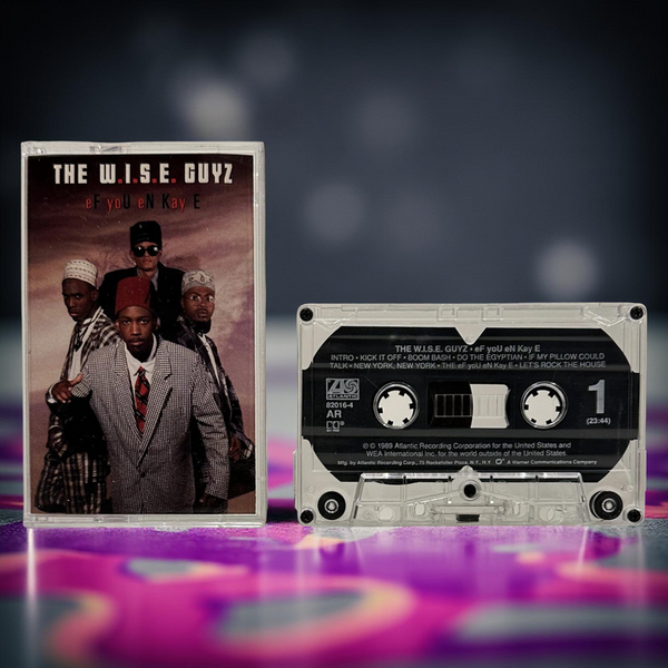 •THE W.I.S.E. GUYZ - EF YOU EN KAY E• ~1989 OG PRESSING~ (CASSETTE TAPE)