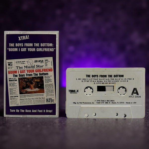•THE BOYS FROM THE BOTTOM - “BOOM I GOT YOUR GIRLFRIEND”• ~1990 OG PRESSING~ (CASSETTE TAPE)