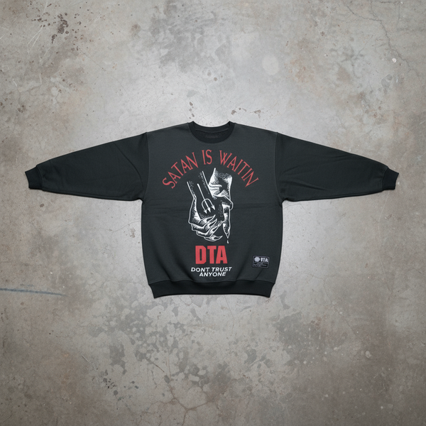 *DTA* ~SATAN IS WAITIN~ •CREWNECK SWEATSHIRTS•