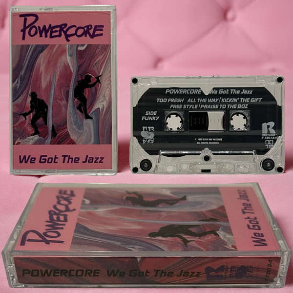 •POWERCORE - WE GOT THE JAZZ• ~1989 OG PRESSING~ (HTF CASSETTE TAPE)