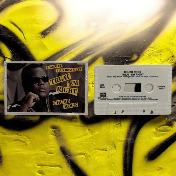 •CHUBB ROCK - TREAT ‘EM RIGHT EP• ~1990 OG PRESSING~ (CASSETTE TAPE)
