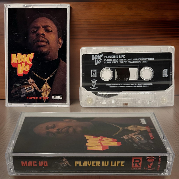 •MAC VO ~ PLAYER IV LIFE• ~1995 OG PRESSING~ (CASSETTE TAPE)