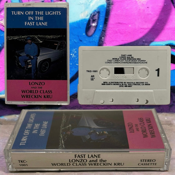 •LONZO AND THE WORKD CLASS WRECKIN KRU - TURN OFF THE LIGHTS IN THE FAST LANE• ~1988 OG PRESSING~ (CASSETTE TAPE)