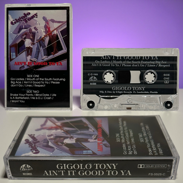 •GIGOLO TONY - AIN’T IT GOOD TO YA• ~1989 OG PRESSING~ (CASSETTE TAPE)