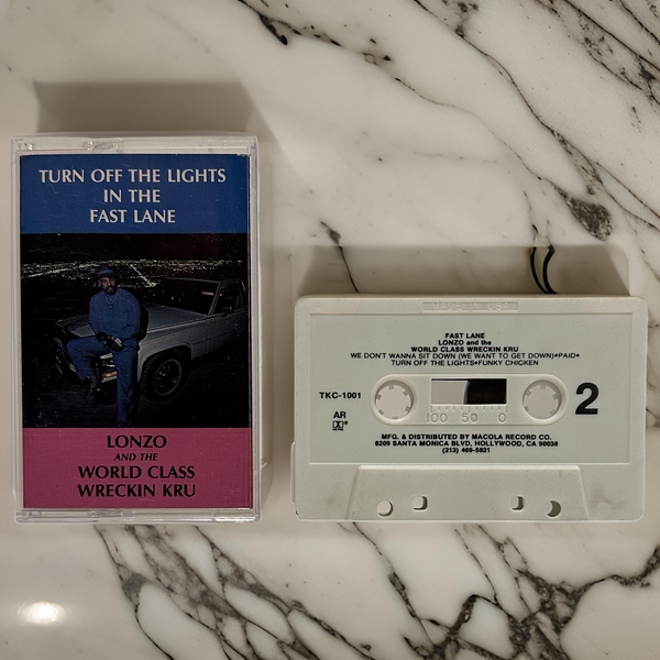 •LONZO AND THE WORLD CLASS WRECKIN KRU ~ TURN THE LIGHTS OFF IN THE FAST LANE• ~1988 OG PRESSING~ (CASSETTE TAPE)