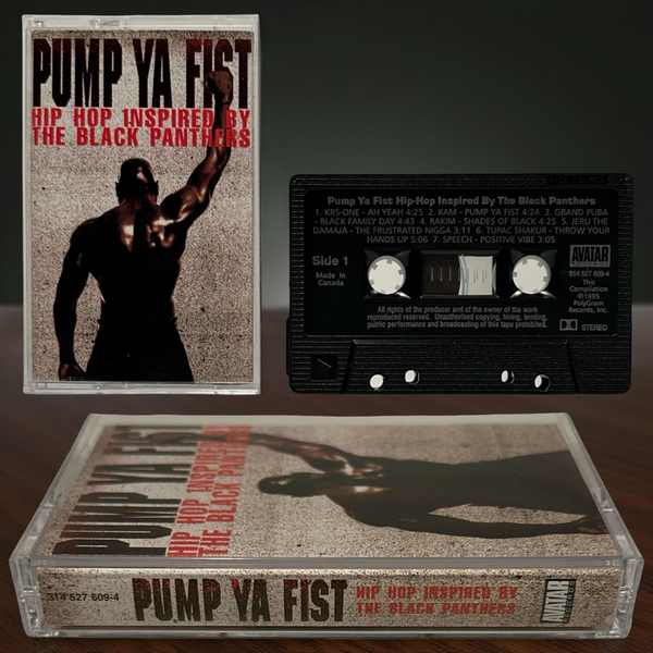 •PUMP YA FIST - HIP HOP INSPIRED BY THE BLACK PANTHERS• ~1995 OG CANADIAN PRESSING~ (CASSETTE TAPE) (BLACK SHELL)