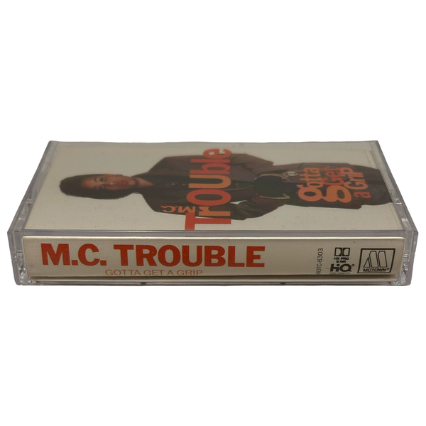 •M.C. TROUBLE - GOTTA GET A GRIP• ~1990 OG PRESSING~ (CASSETTE)