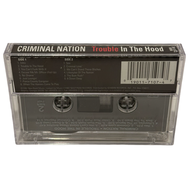 •CRIMINAL NATION - TROUBLE IN THE HOOD• ~1992 OG PRESSING~ (CASSETTE TAPE)