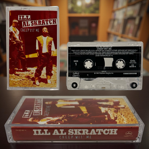 •ILL AL SCRATCH ~ CREEP WIT’ ME• ~1994 OG PRESSING~ (CASSETTE TAPE)