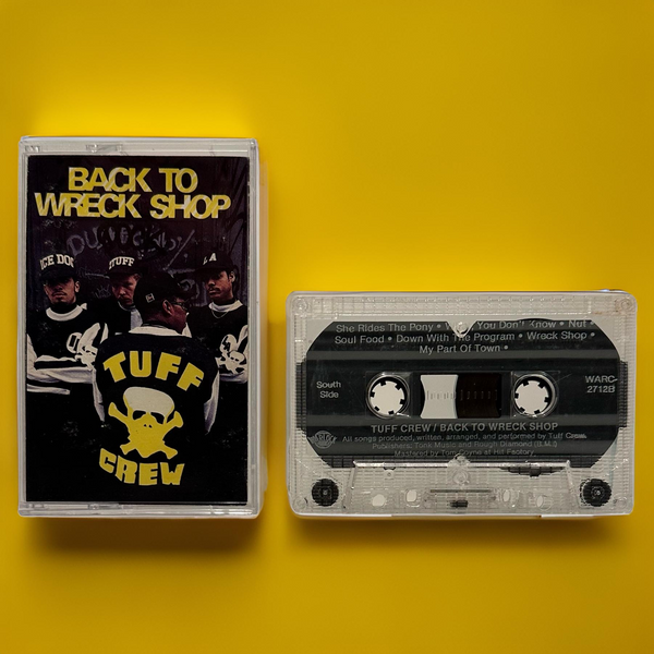 •TUFF CREW ~ BACK TO WRECK SHOP• ~1989 OG PRESSING~ (CASSETTE TAPE) (2)
