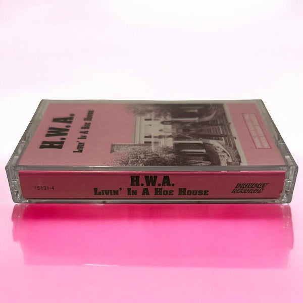 •H.W.A. - LIVIN’ IN A HOE HOUSE• ~1990 OG PRESSING~ (CASSETTE TAPE)