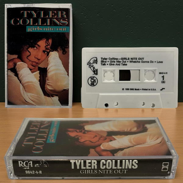 •TYLER COLLINS - GIRLS NITE OUT• ~1989 OG PRESSING~ (CASSETTE TAPE)