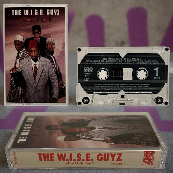 •THE W.I.S.E. GUYZ - EF YOU EN KAY E• ~1989 OG PRESSING~ (CASSETTE TAPE)