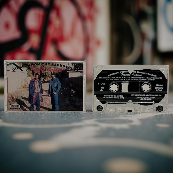 •TOTALLY INSANE - DIRECT FROM THE BACKSTREET• ~1991 OG REPRESS~ (CASSETTE TAPE)