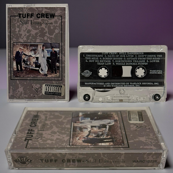 •TUFF CREW - STILL DANGEROUS• ~1991 OG PRESSING~ (CASSETTE TAPE)