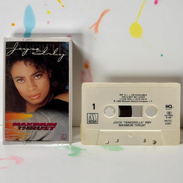 •JOYCE FENDERELLA IRBY - MAXIMUM THRUST• ~1989 OG PRESSING~ (CASSETTE TAPE)