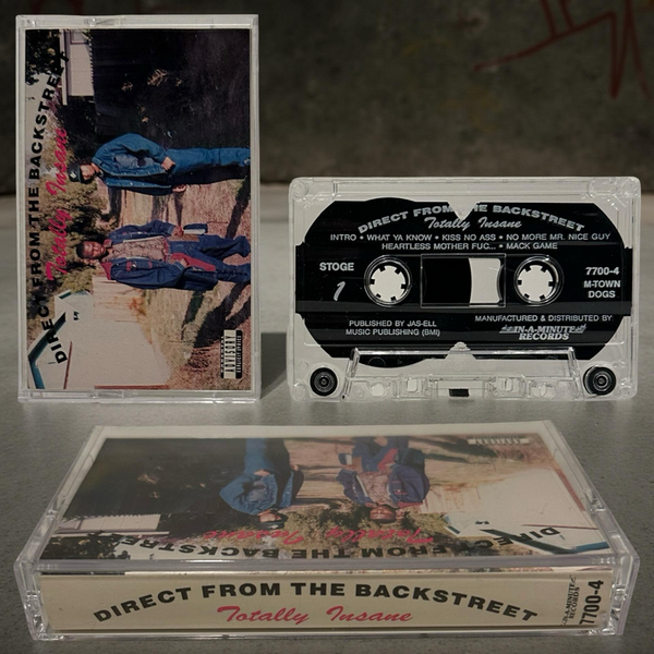 •TOTALLY INSANE - DIRECT FROM THE BACKSTREET• ~1991 OG REPRESS~ (CASSETTE TAPE)