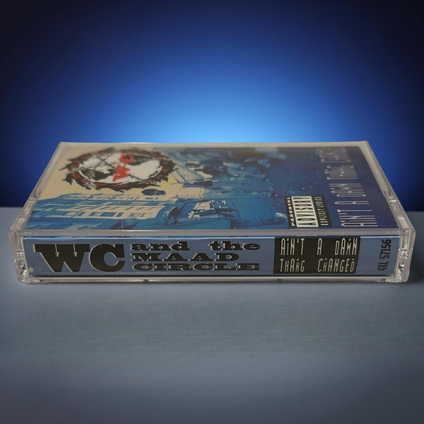 •WC AND THE MAAD CIRCLE - AIN’T A DAMN THING CHANGED• ~1991 OG PRESSING~ (CASSETTE TAPE)