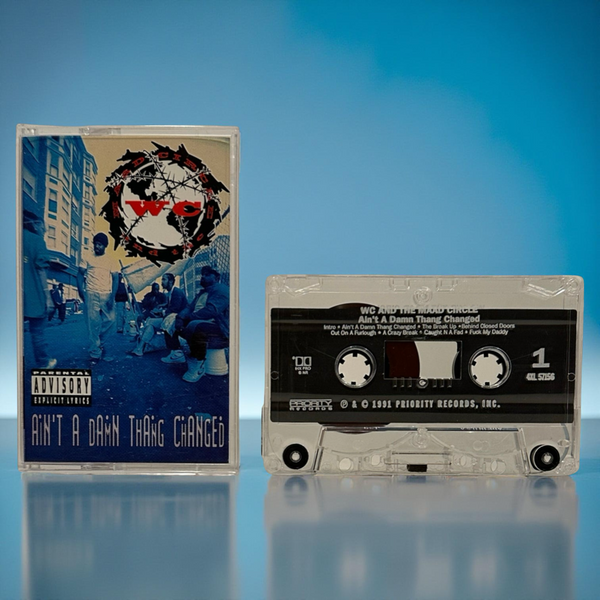 •WC AND THE MAAD CIRCLE - AIN’T A DAMN THING CHANGED• ~1991 OG PRESSING~ (CASSETTE TAPE)