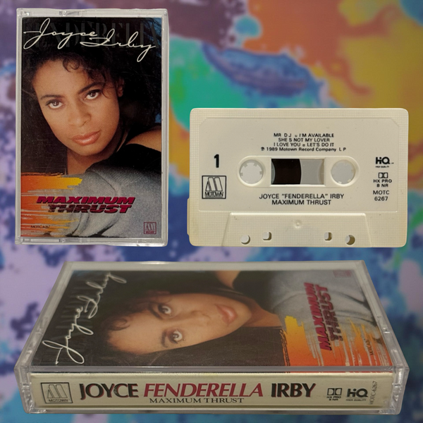 •JOYCE FENDERELLA IRBY - MAXIMUM THRUST• ~1989 OG PRESSING~ (CASSETTE TAPE)