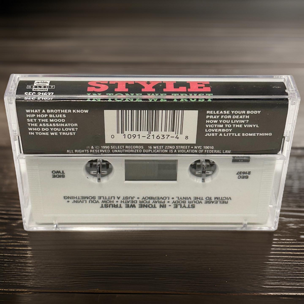 •STYLE - IN TONE WE TRUST• ~1990 OG PRESSINGS~ (CASSETTE TAPE)