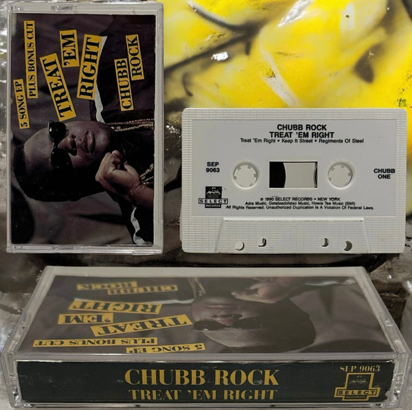 •CHUBB ROCK - TREAT ‘EM RIGHT EP• ~1990 OG PRESSING~ (CASSETTE TAPE)