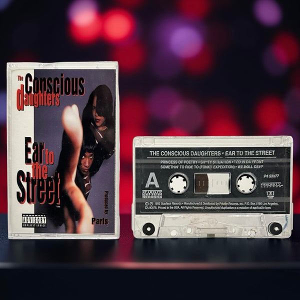 •THE CONSCIOUS DAUGHTER - EAR TO THE STREET• ~1993 OG PRESSING~ (CASSETTE TAPE)