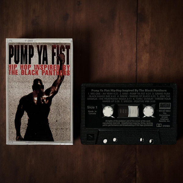 •PUMP YA FIST - HIP HOP INSPIRED BY THE BLACK PANTHERS• ~1995 OG CANADIAN PRESSING~ (CASSETTE TAPE) (BLACK SHELL)