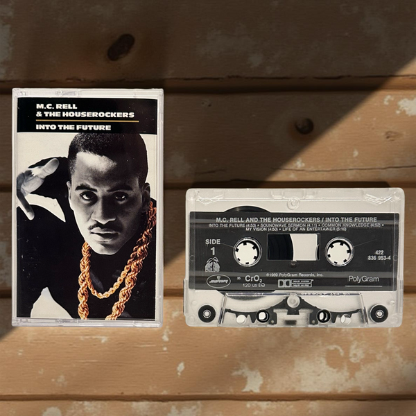 •M.C. RELL & THE HOUSEROCKERS ~ INTO THE FUTURE• ~1989 OG PRESSING~ (CASSETTE TAPE)