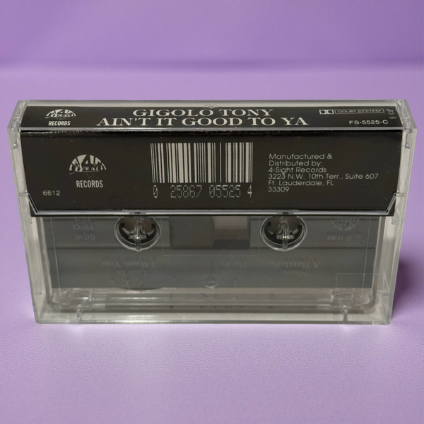 •GIGOLO TONY - AIN’T IT GOOD TO YA• ~1989 OG PRESSING~ (CASSETTE TAPE)