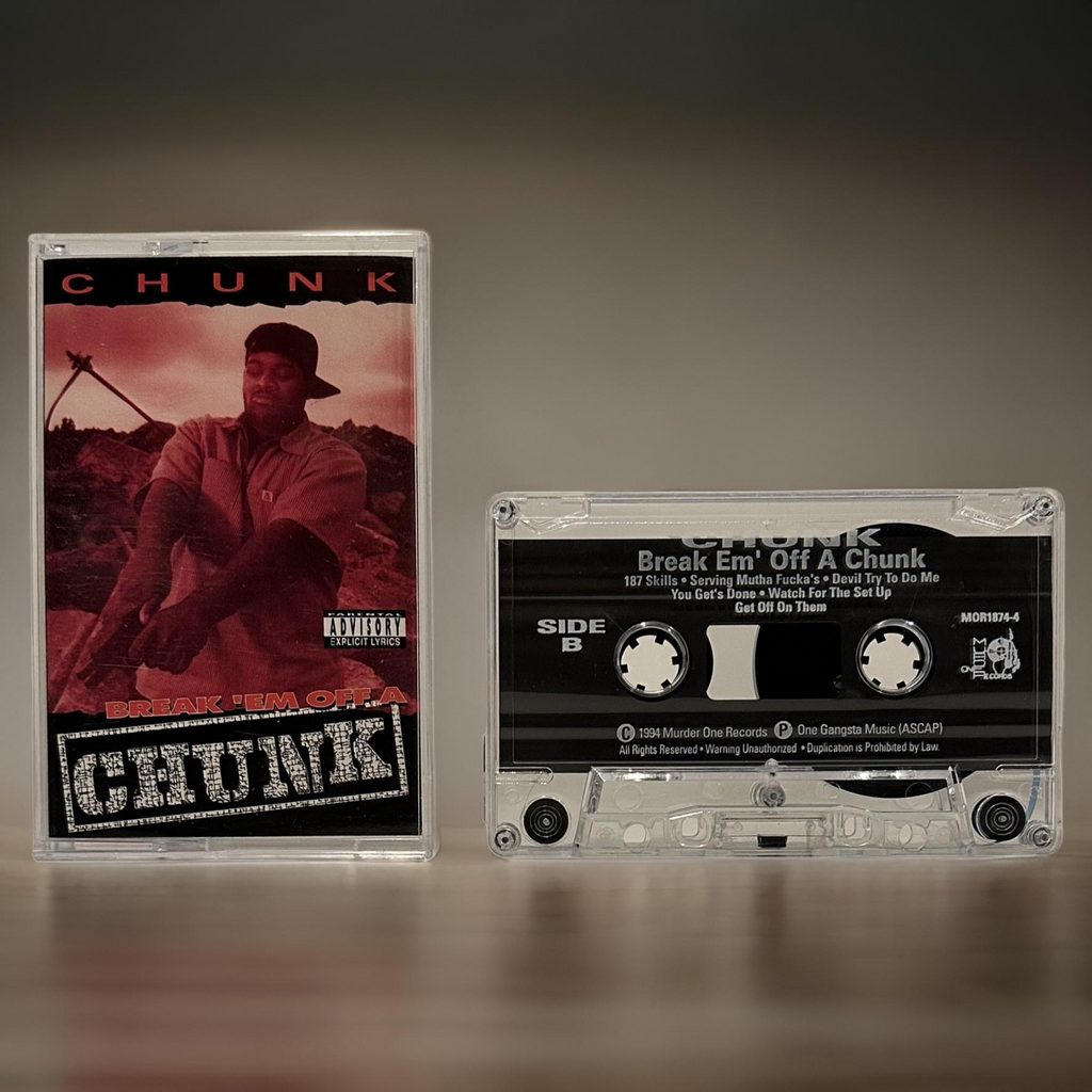 CHUNK ~ BREAK EM' OFF A CHUNK• ~1994 OG PRESSING~ (CASSETTE TAPE CHUNK ~ BREAK EM' OFF A CHUNK• ~1994 OG PRESSING~ (CASSETTE TAPE