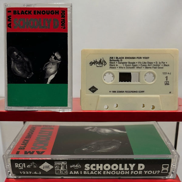•SCHOOLLY D - AM I BLACK ENOUGH FOR YOU?• ~1989 OG PRESSING~ (CASSETTE TAPE)