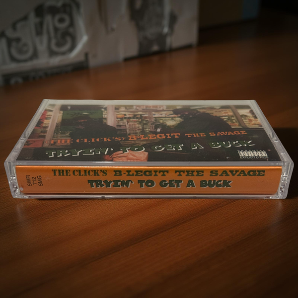 •THE CLICK’S B-LEGIT THE SAVAGE - TRYIN’ TO GET A BUCK• ~1994 OG PRESSING~ (CASSETTE TAPE)