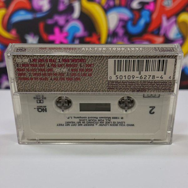 •THE GOOD GIRLS - ALL FOR YOUR LOVE• ~1989 OG PRESSING~ (CASSETTE TAPE)
