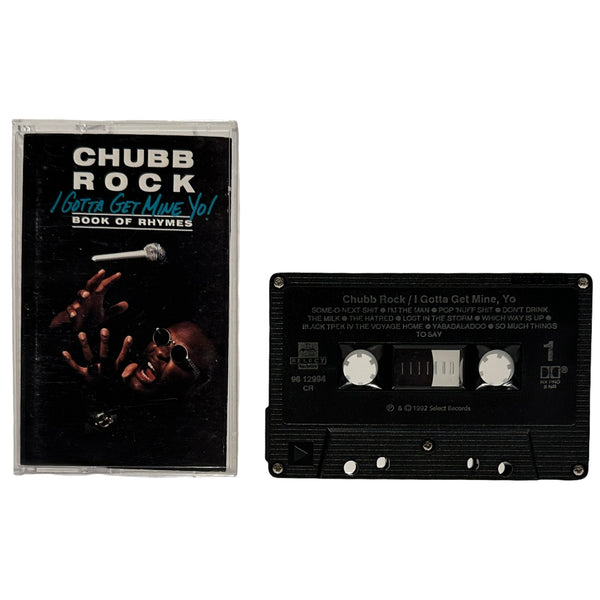 •CHUBB ROCK - I GOTTA GET MINE YO! BOOK OF RHYMES• ~1992 OG CANADIAN PRESSING~ (CASSETTE TAPE) (BLACK SHELL)