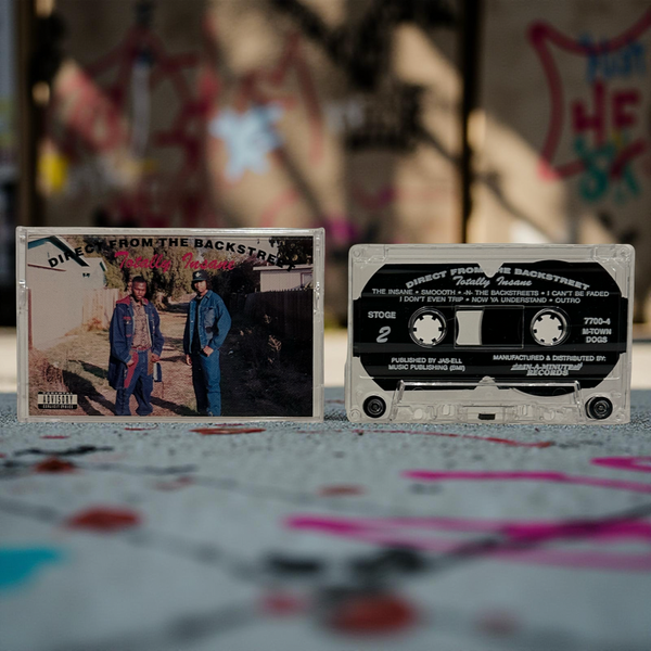 •TOTALLY INSANE - DIRECT FROM THE BACKSTREET• ~1991 OG REPRESS~ (CASSETTE TAPE)