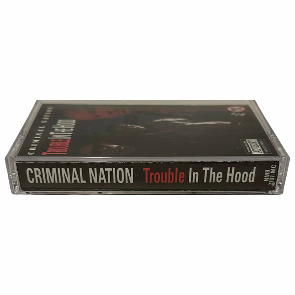 •CRIMINAL NATION - TROUBLE IN THE HOOD• ~1992 OG PRESSING~ (CASSETTE TAPE)