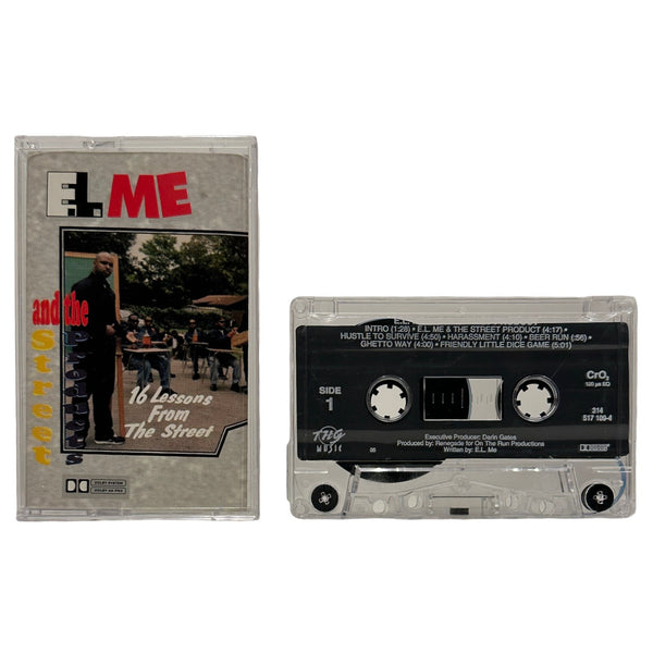 •E.L. ME AND THE STREET PRODUCTS - 16 LESSONS FROM THE STREETS• ~1992 OG PRESSINGS~ (CASSETTE)