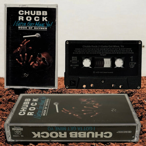 •CHUBB ROCK - I GOTTA GET MINE YO! BOOK OF RHYMES• ~1992 OG CANADIAN PRESSING~ (CASSETTE TAPE) (BLACK SHELL)