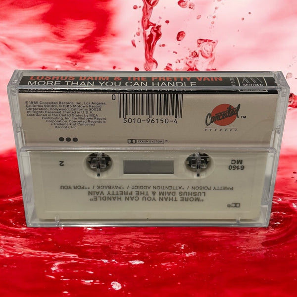 •LUSHUS DIAM & THE PRETTY VAIN - MORE THAN YOU CAN HANDLE• ~1985 OG PRESSING~ (CASSETTE TAPE)