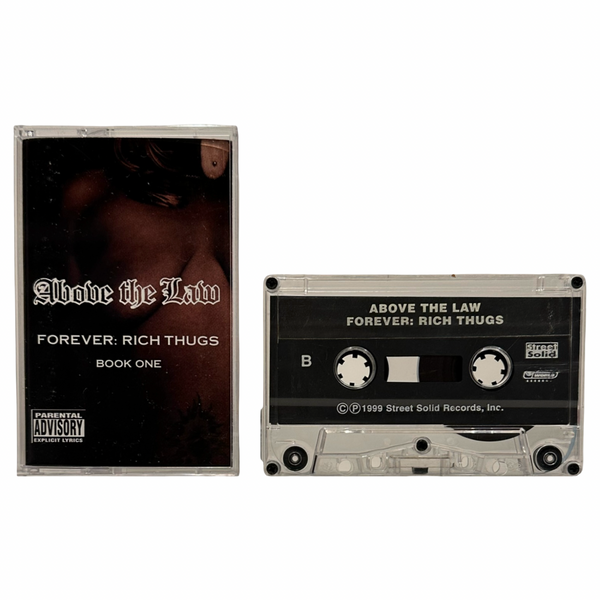 •ABOVE THE LAW - FOREVER: RICH THUGS VOLUME 1• ~1999 OG PRESSING• (CD & CASSETTE TAPE)