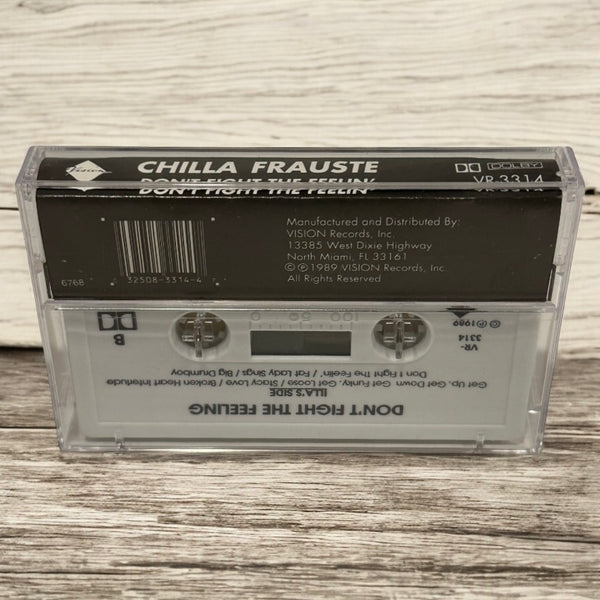 •CHILLA FRAUSTE - DON’T FIGHT THE FEELIN’• ~1989 OG PRESSING~ (CASSETTE TAPE)